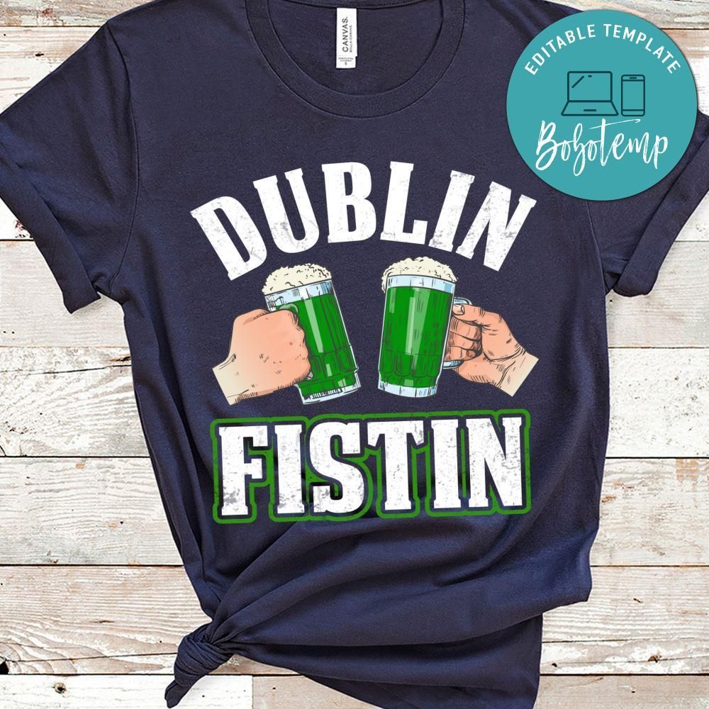 Dublin Fistin Shirt