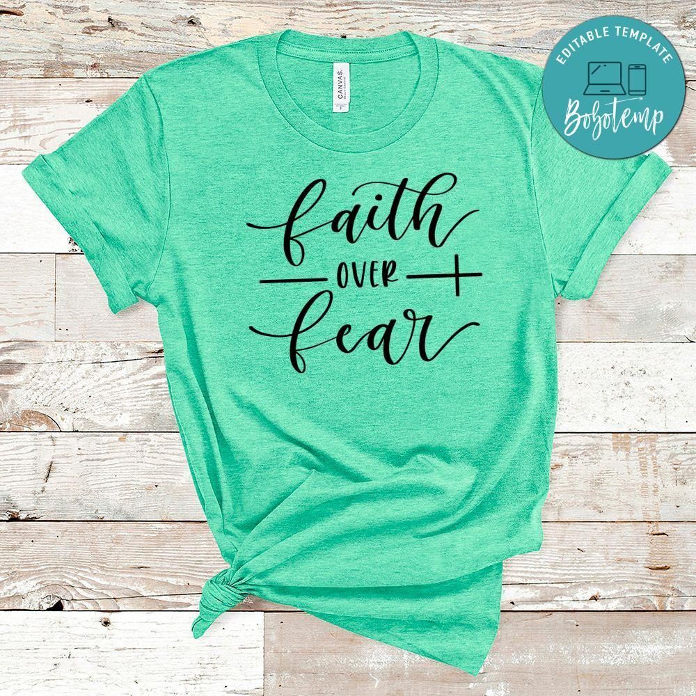 Faith Over Fear Shirt