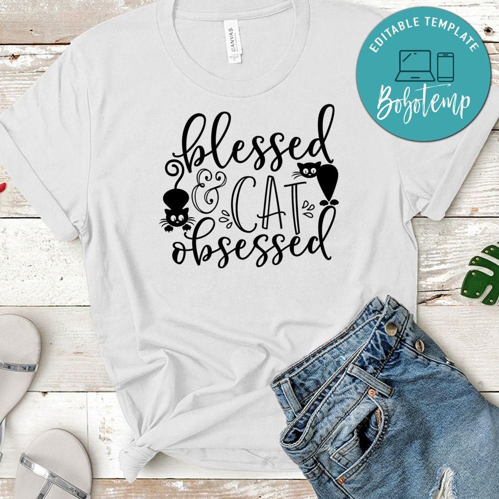 Blessed And Cat Obsessed Shirt