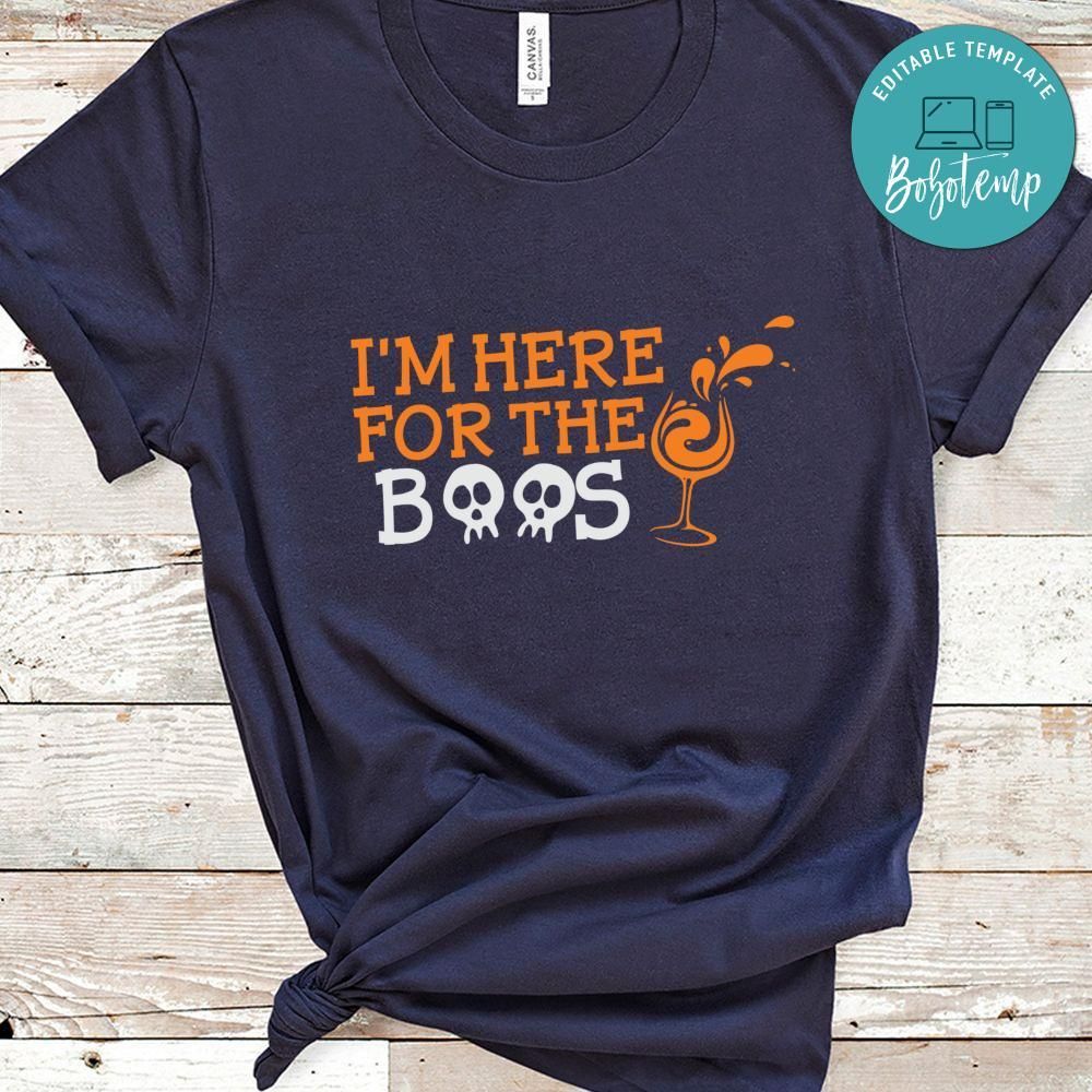 I'm Here For The Boos Funny Skull Halloween Shirt