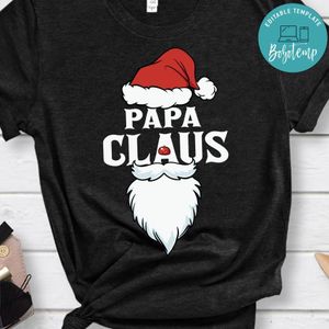 Papa Claus Dad Santa Shirt
