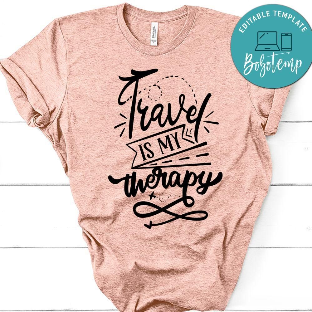 Travel Is My Therapy T-Shirt