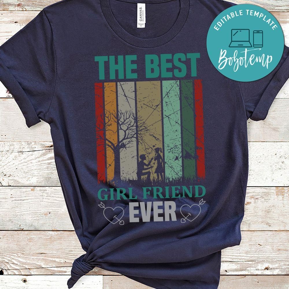 The Best Girlfriend Ever Shirt