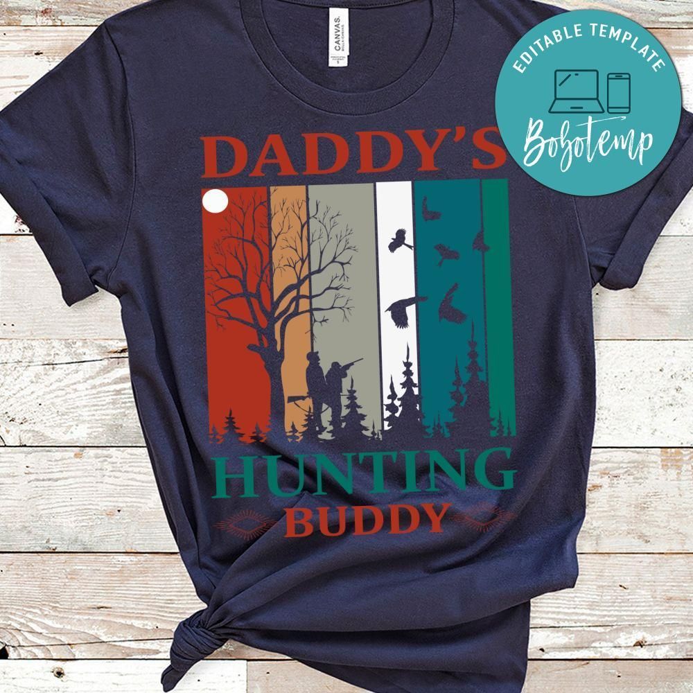 Daddy's Hunting Buddy T-shirts