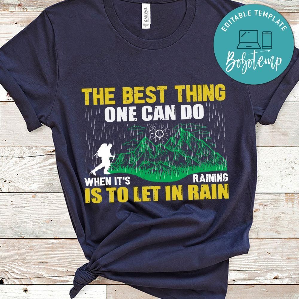 The Best Thing One Can Do When It's Raining  Shirt