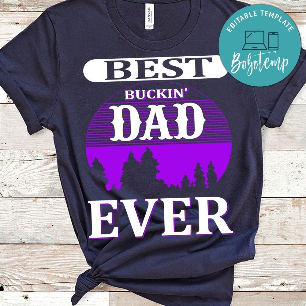 Best Buckin'dad Ever Shirt