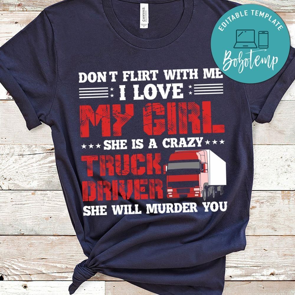 She Is A Crazy Truck Driver Shirt