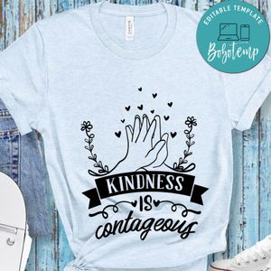 Kindness Is Contageous T-Shirt