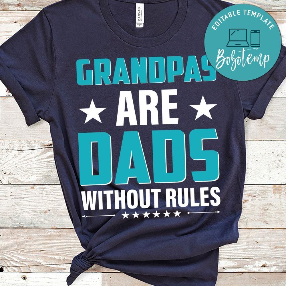 Grandpas Are Dads Without Rules T Shirt