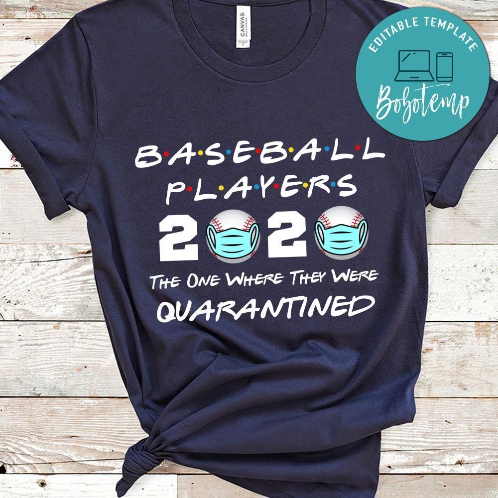Baseball Players 2020 The One Where They Were Quarantined Black Shirt
