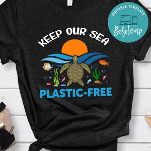 Keep Our Sea Plastic Free Shirt