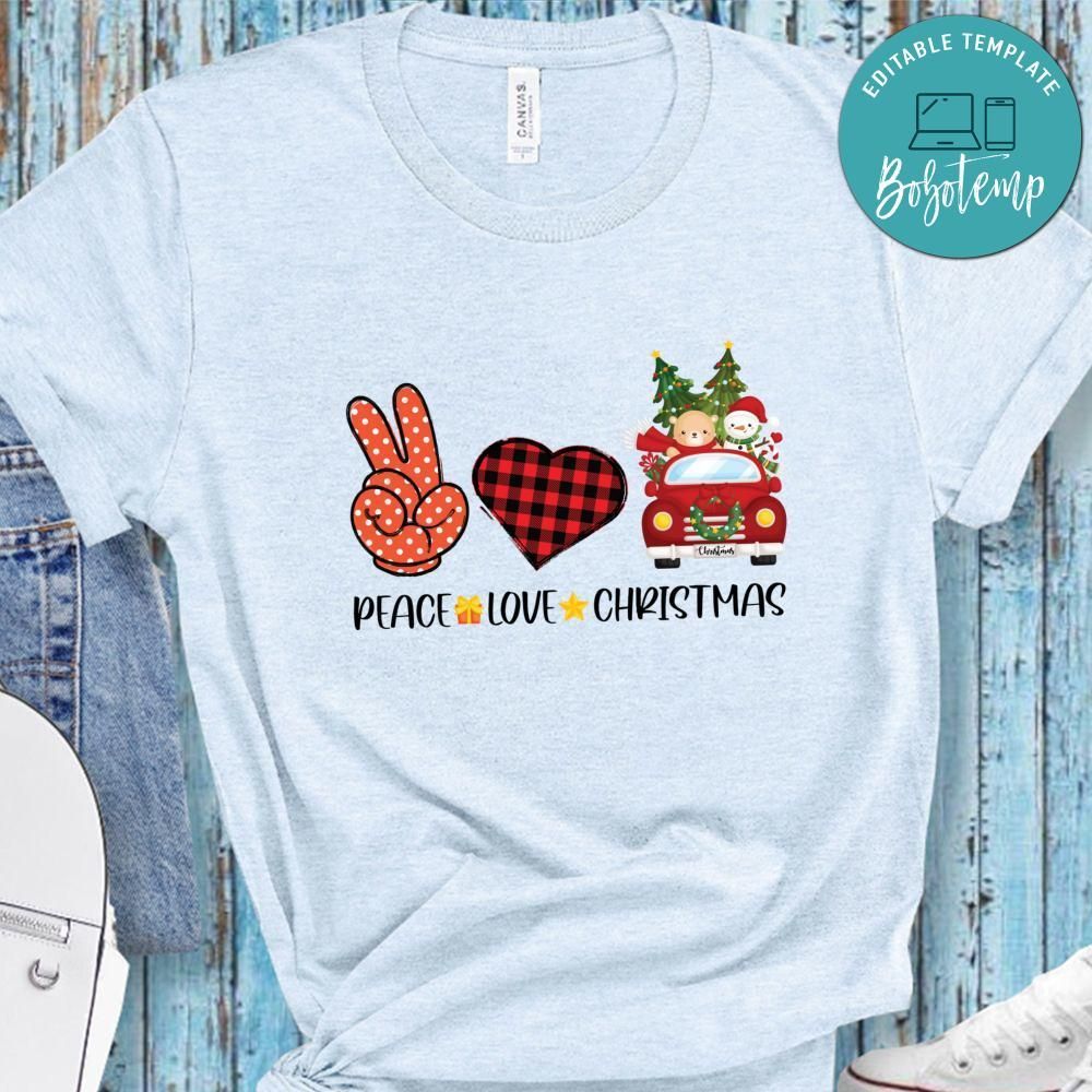 Peace Love Christmas Shirt