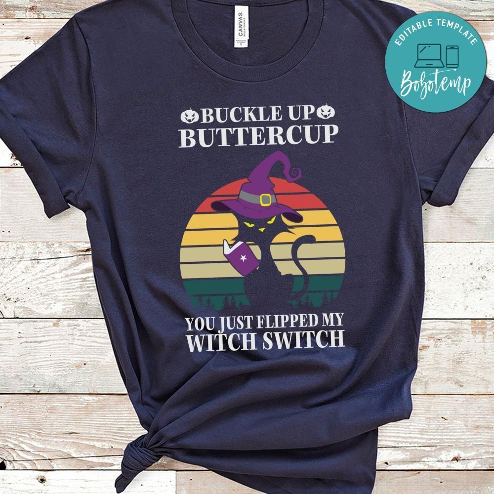 Buckle Up Butter Cup Funny Cat Witch Shirt