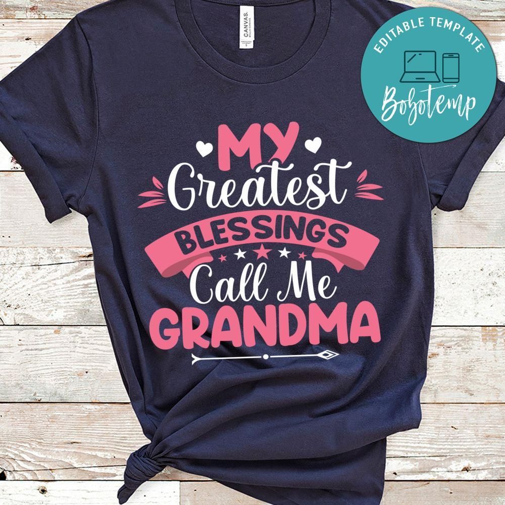 My Greatest Blessings Call Me Grandma Shirt