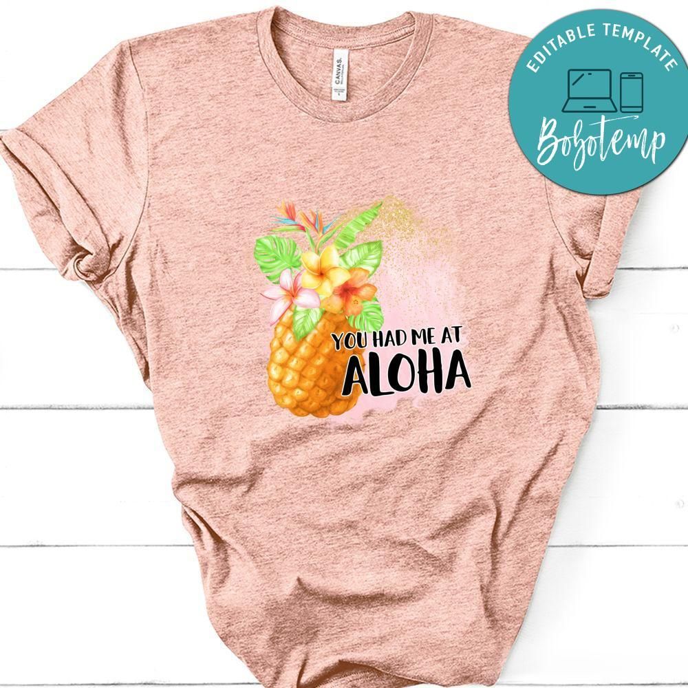 Had Me At Aloha Shirt