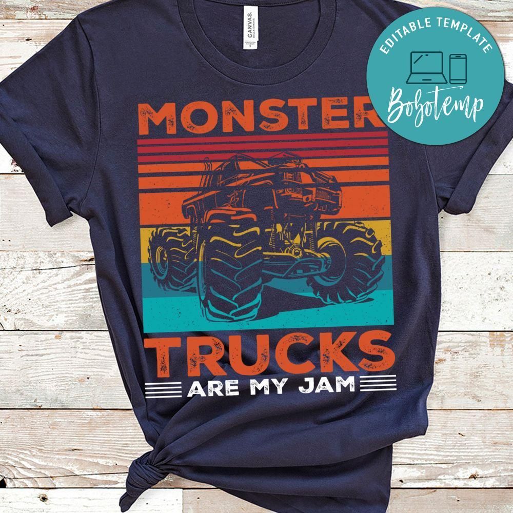 Monster Trucks Are My Jam Shirts