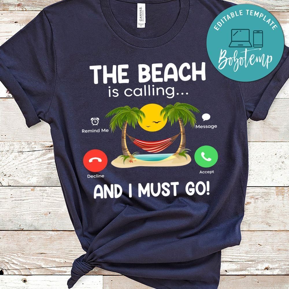 The Beach Is Calling Shirt
