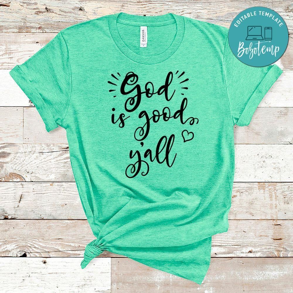 God Is Good Y'all Shirt