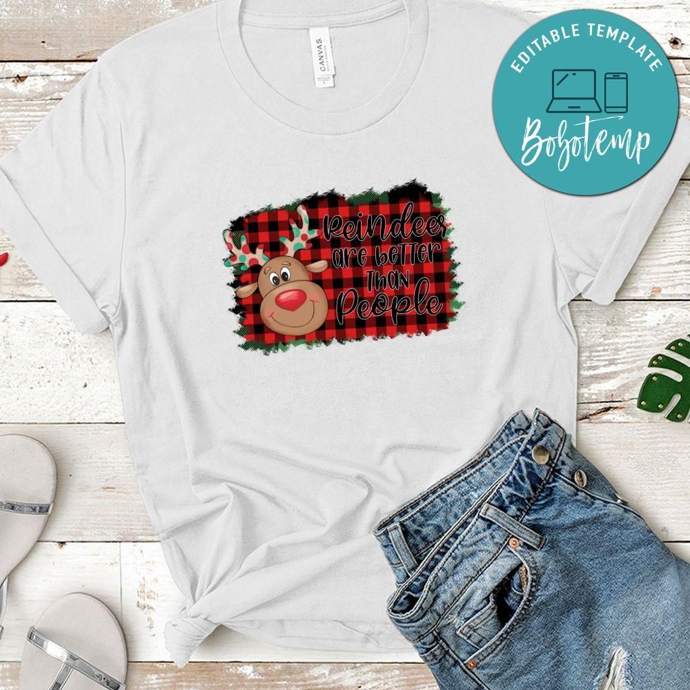 Reindeer Better Christmas Shirt
