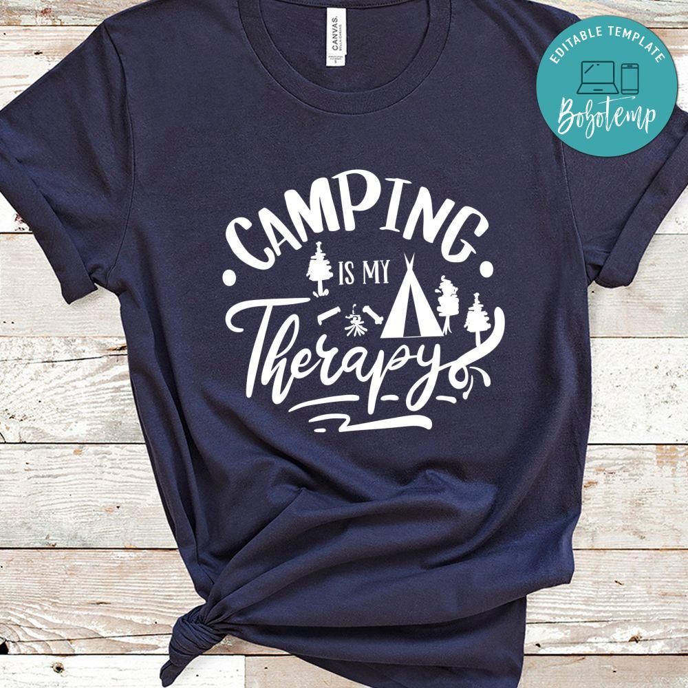 Camping Is My Therapy Shirt