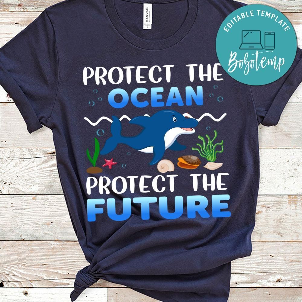 Protect The Future And Ocean Shirts