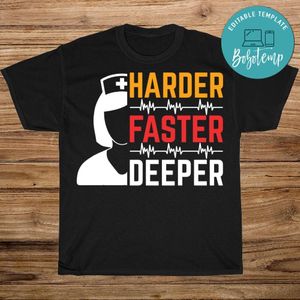 Harder Faster Deeper Shirt