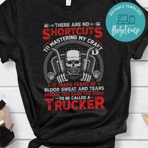 Before You Earn The Right To Be Called A Trucker Shirt