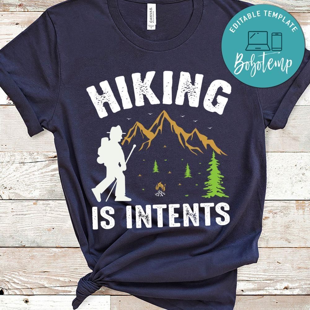 Hiking Is Intents Shirt