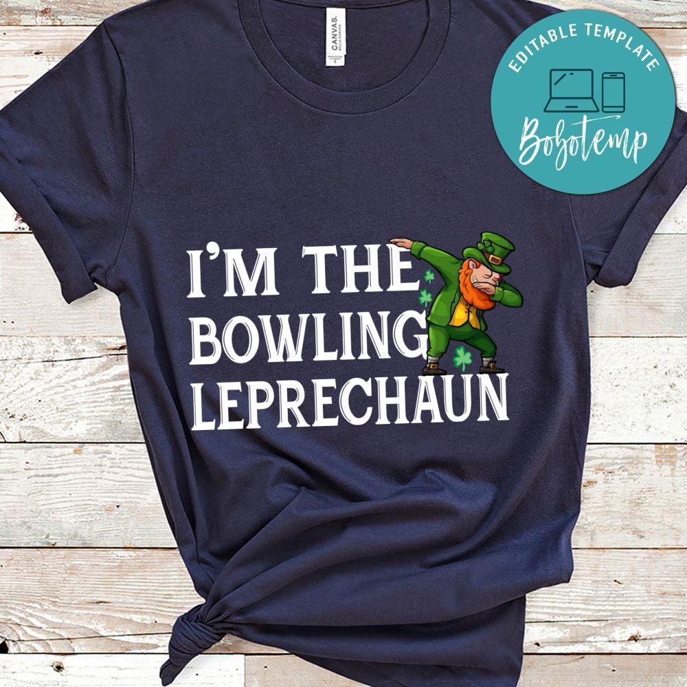 I'm The Bowling Leprechaun T Shirt