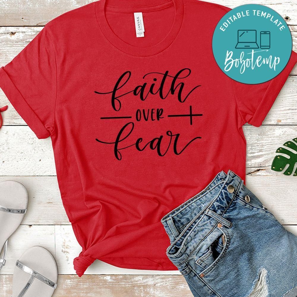 Faith Over Fear Shirt