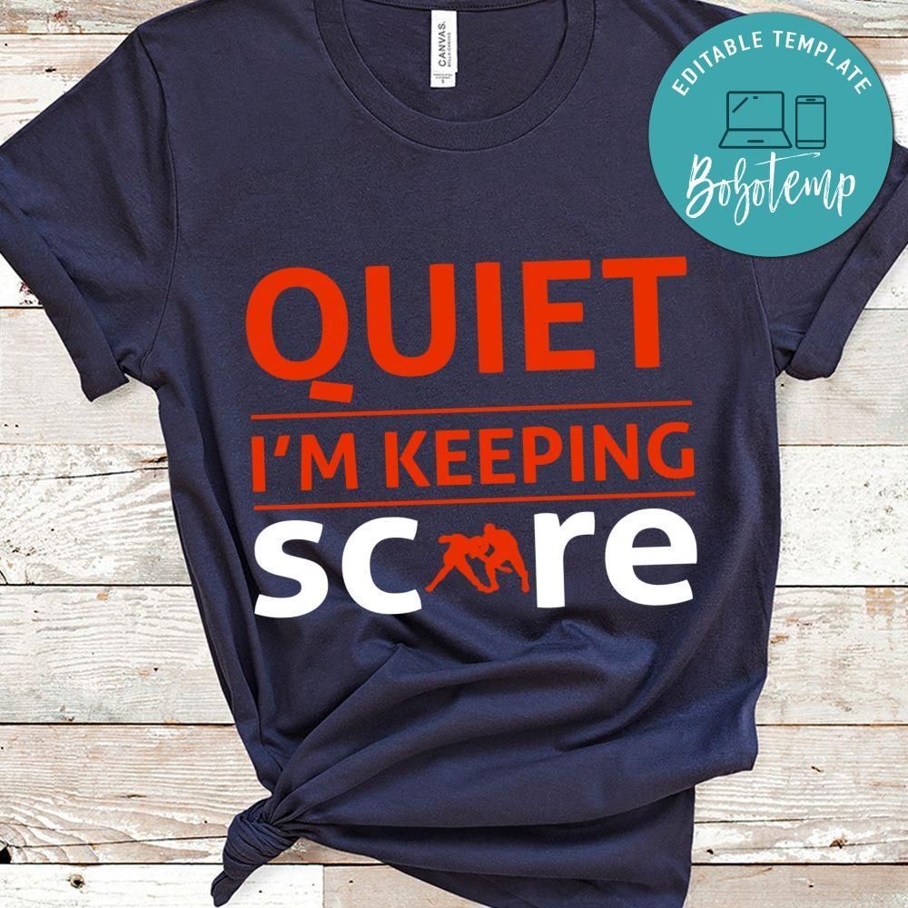 Quiet I'm Keeping Score Wrestling Shirt