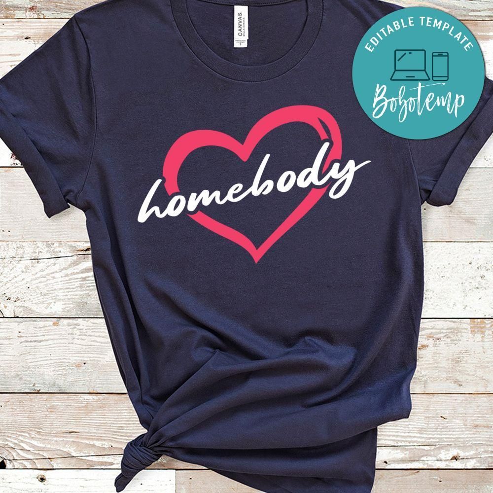 Homebody Shirt