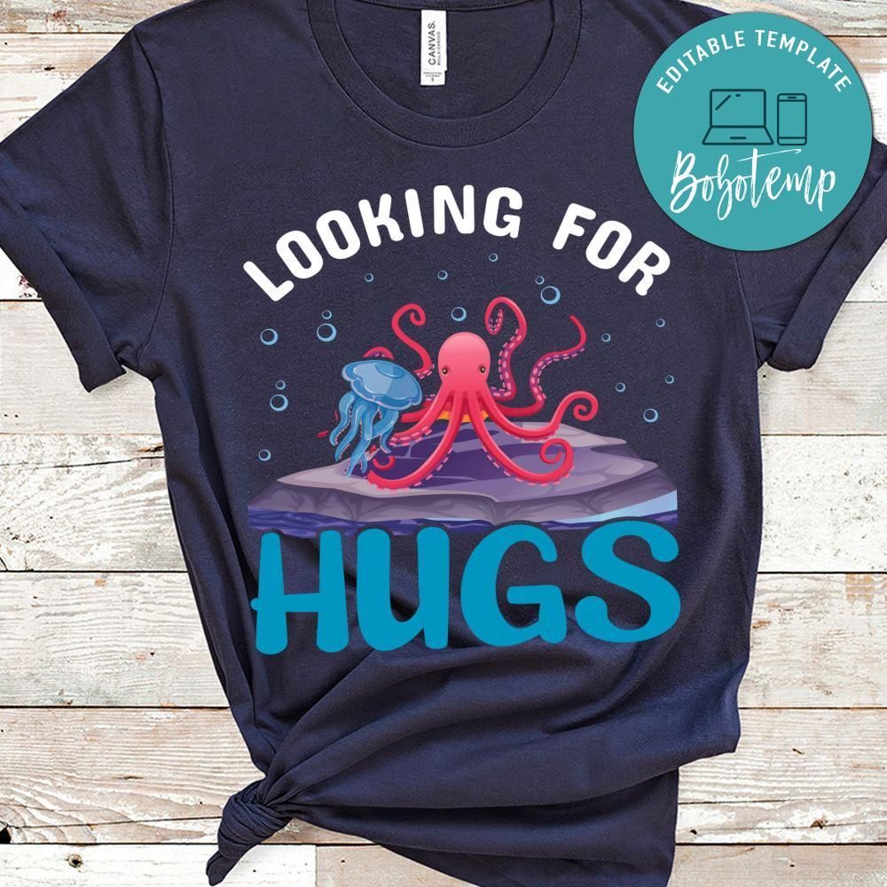 Looking For Hugs Shirt