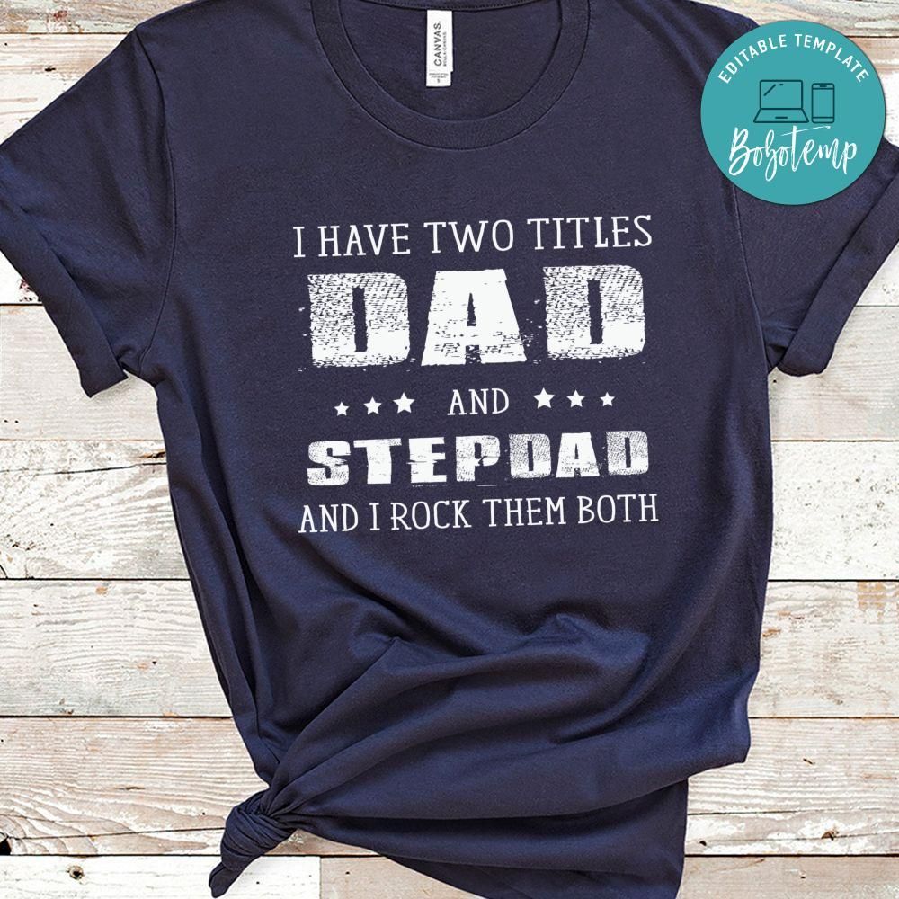 Dad And Stepdad T-Shirt