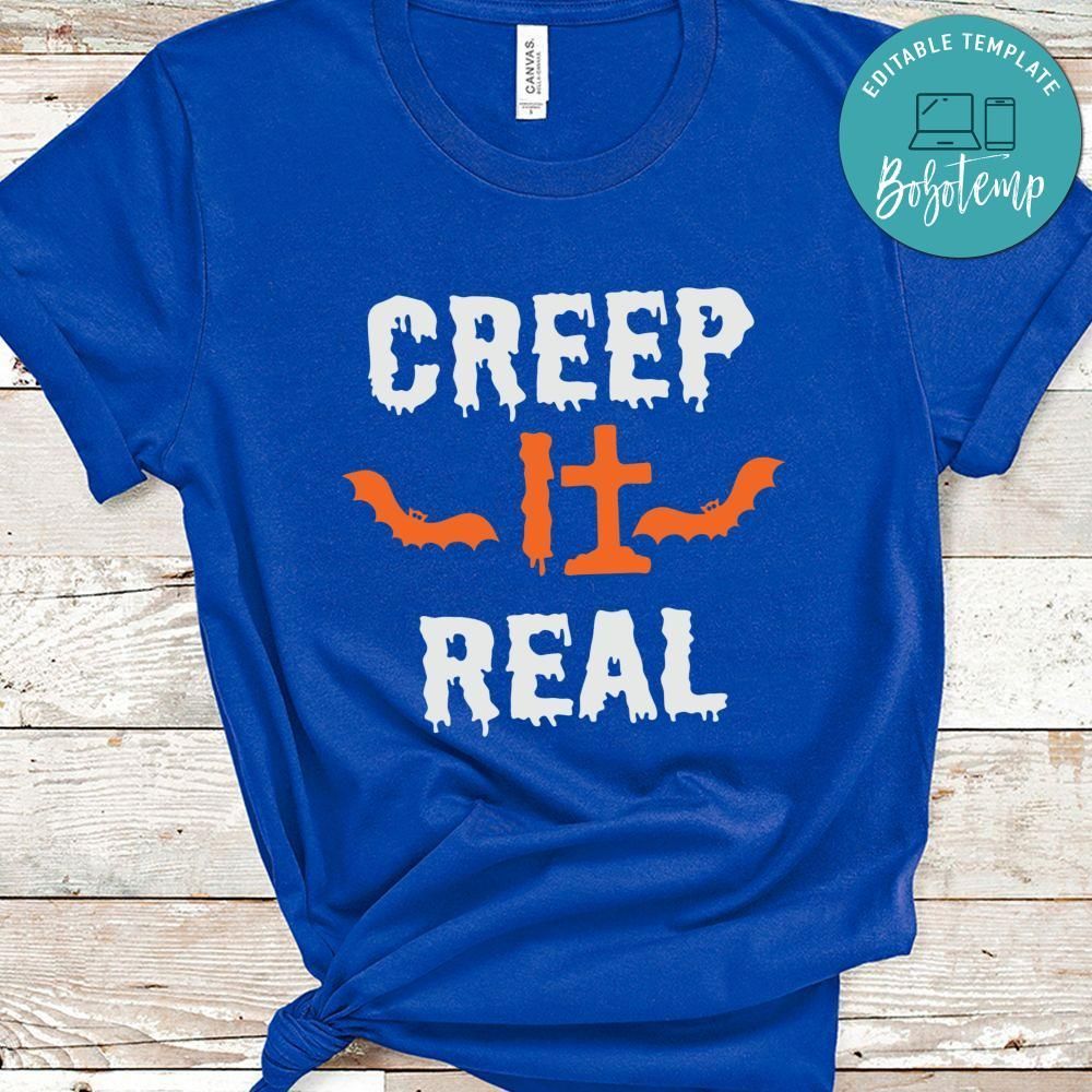 Creep It Real Funny Bat Halloween Shirt