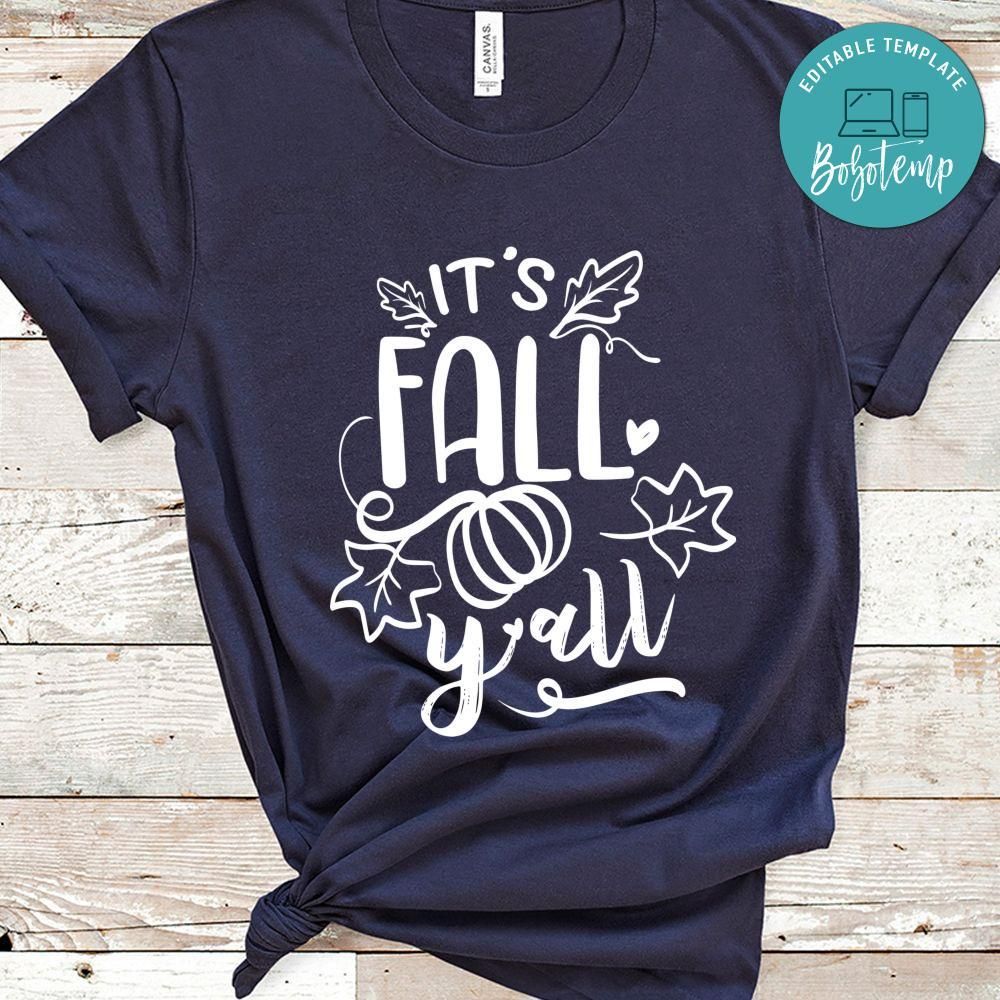 Its Fall Y All Shirt