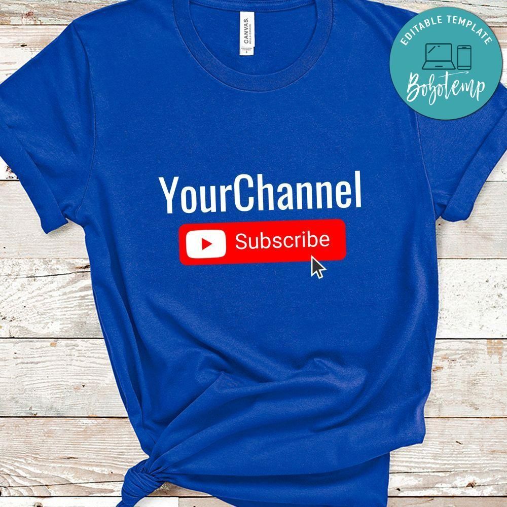 Subscribe YOUTUBE Your Channel Custom Shirt