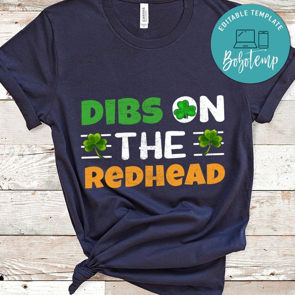 Dibs On The Redhead Shirt