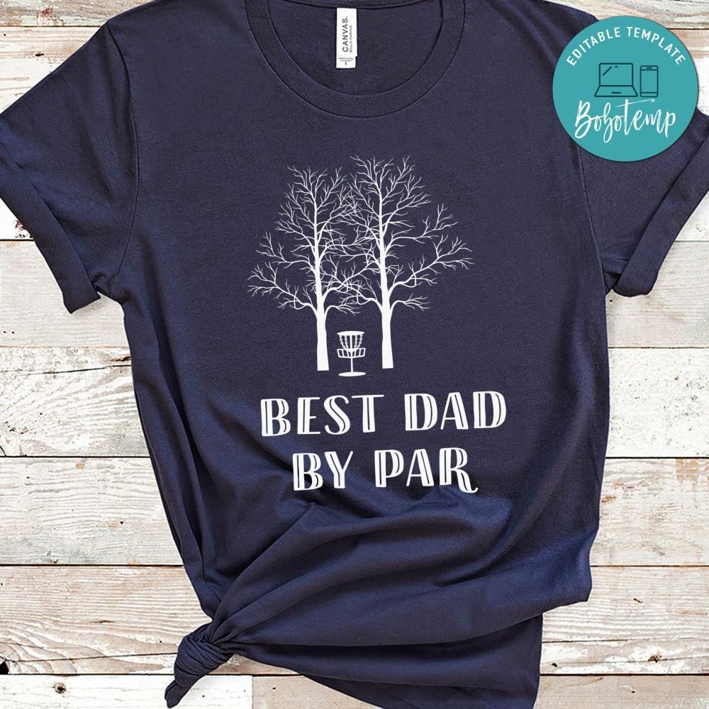 Best Dad By Par Frisbee Golf Shirt