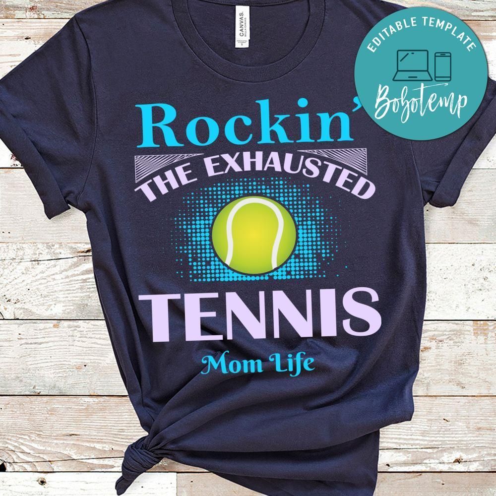 Rockin' The Exhausted Tennis Mom Life Shirt
