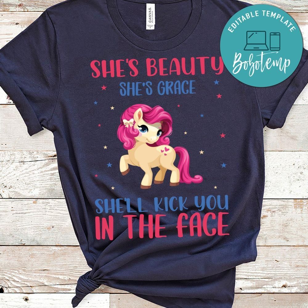 She's Beauty Grace She'll Kick You In The Face Unicorn Shirts