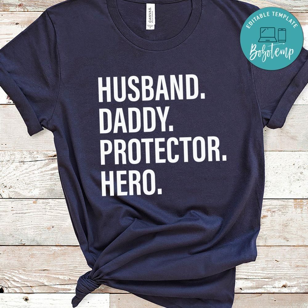 Husband Daddy Protector Hero Shirt