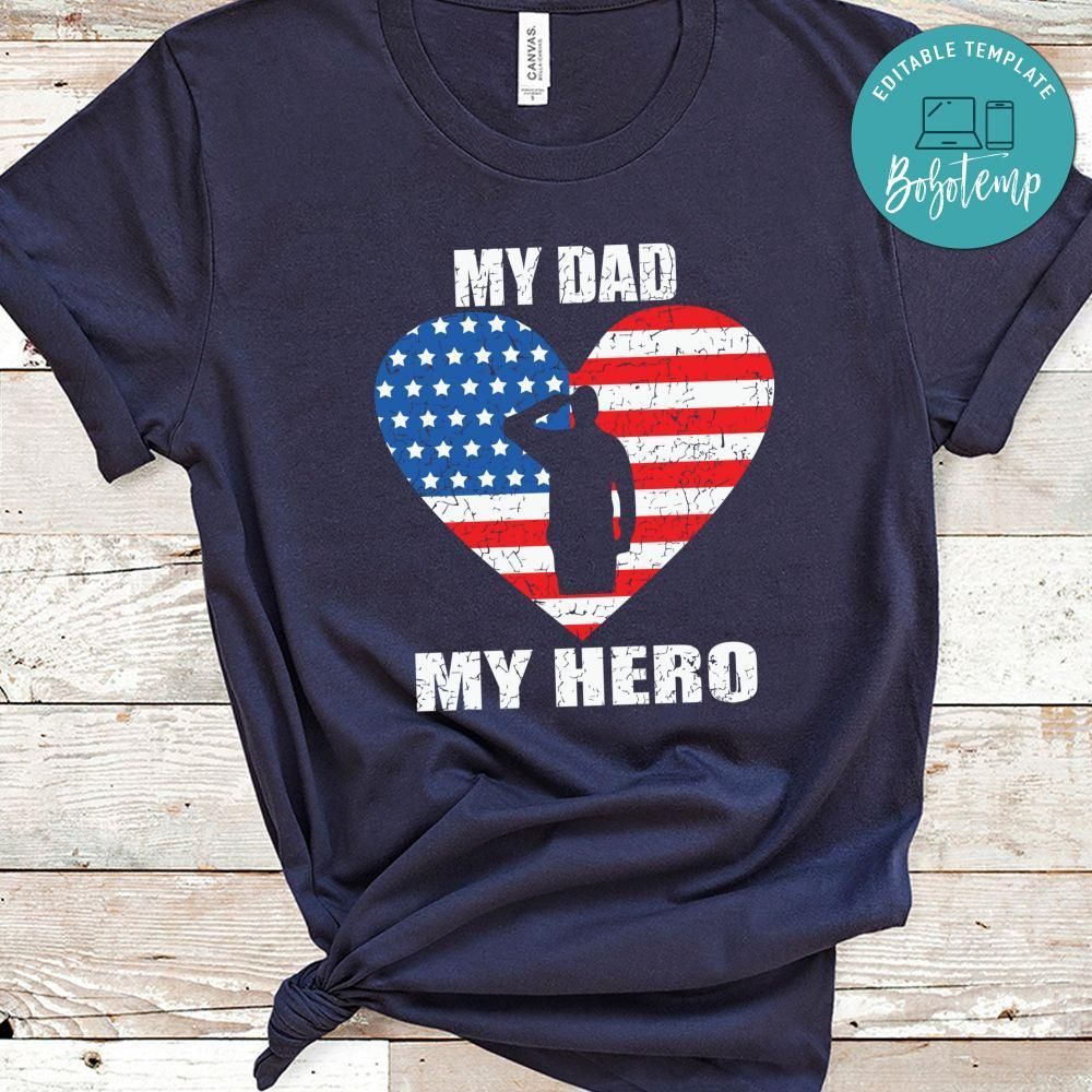 My Dad My Hero Veterans Memorial Day Shirt