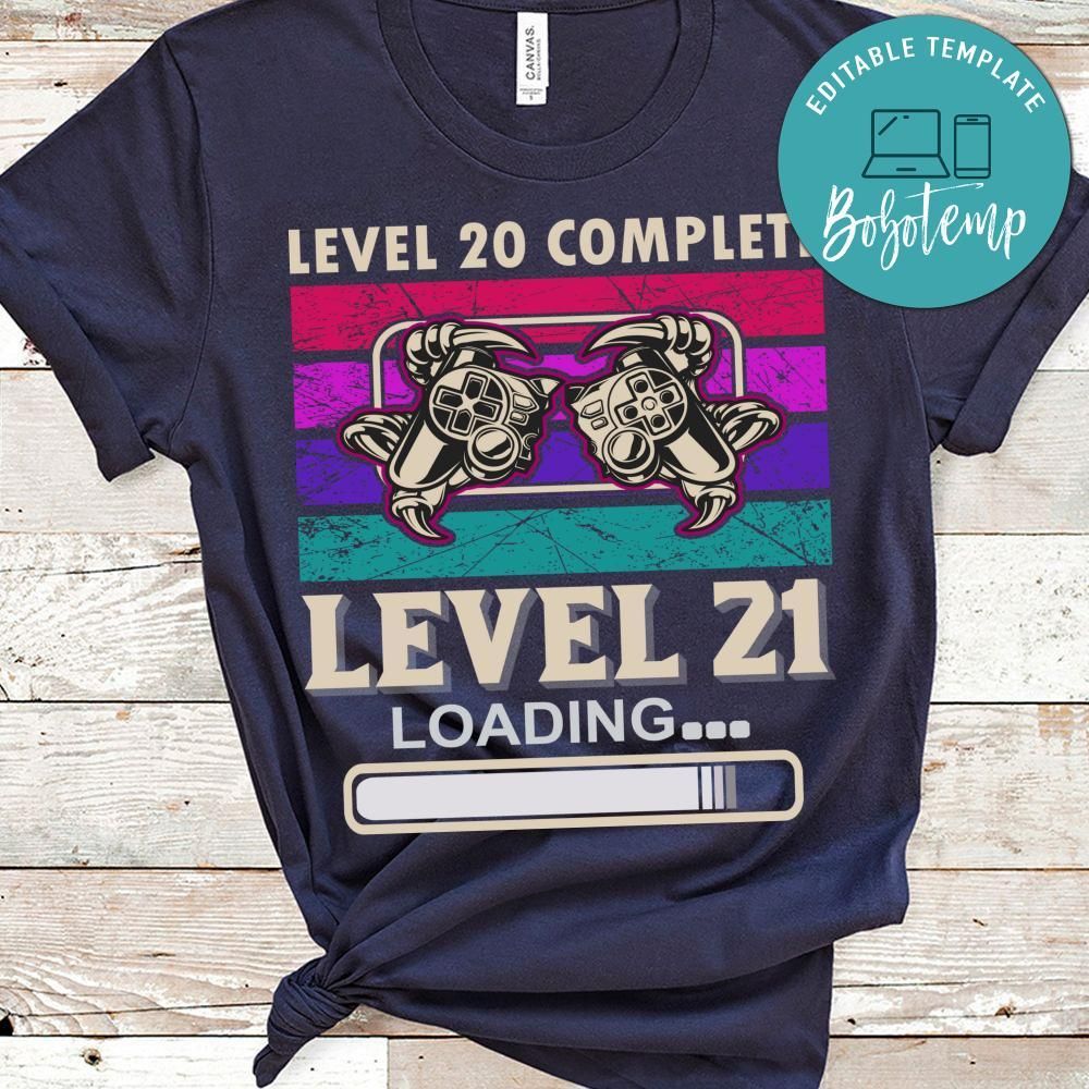 Level 20 Complete Level 21 Loading Shirt