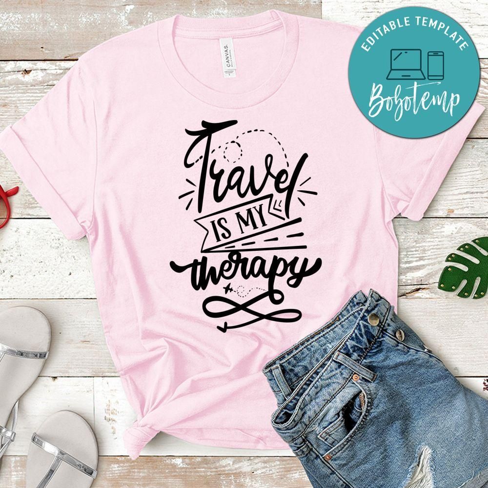 Travel Is My Therapy T-Shirt