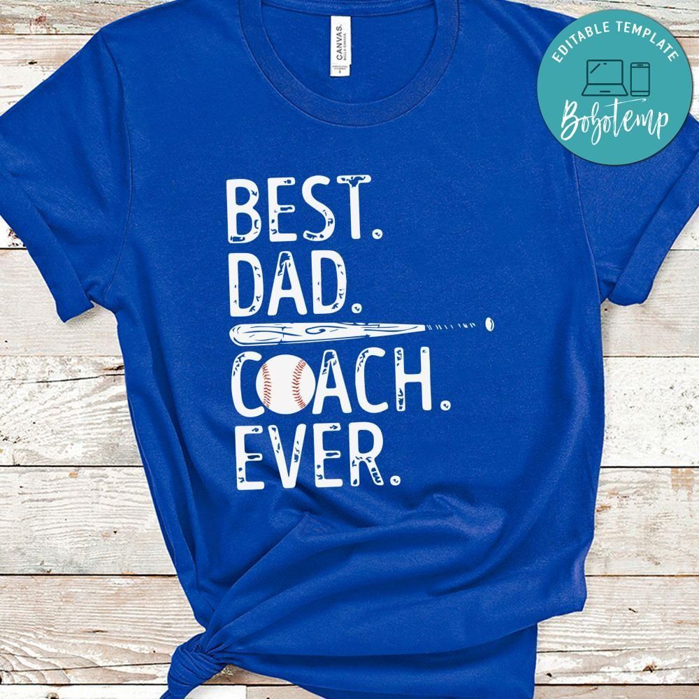 Best Dad Coach Ever Baseball Father Shirt