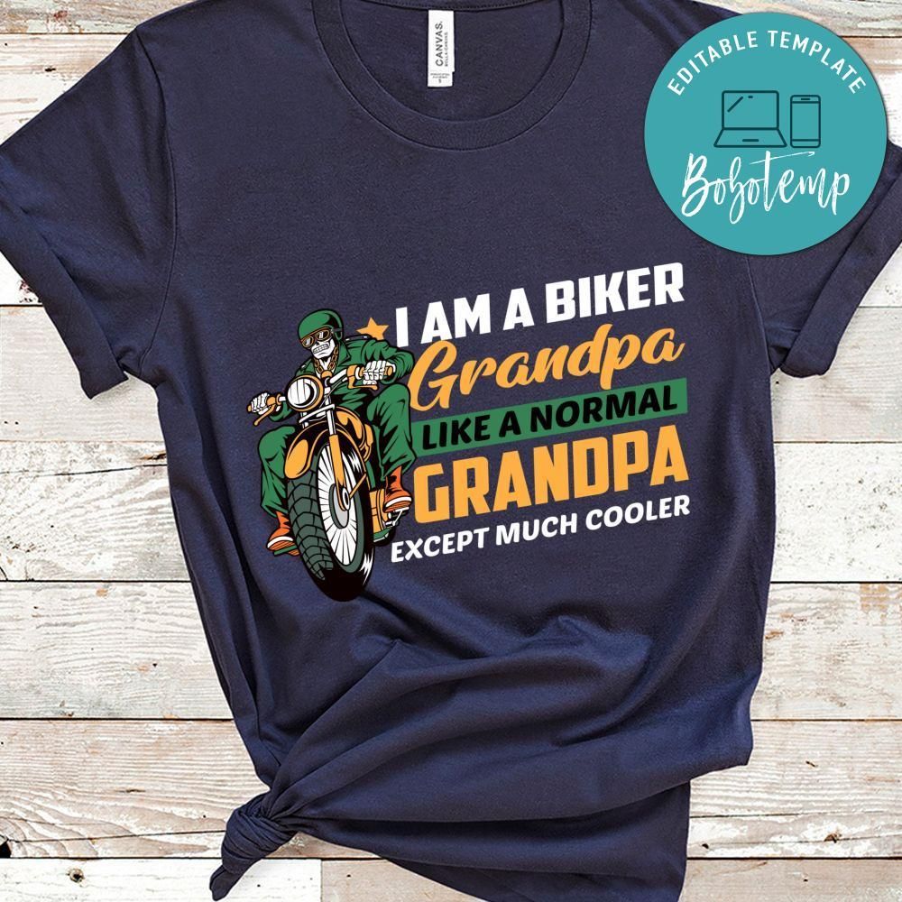 I'm A Biker Grandpa Like A Normal Grandpa T Shirt