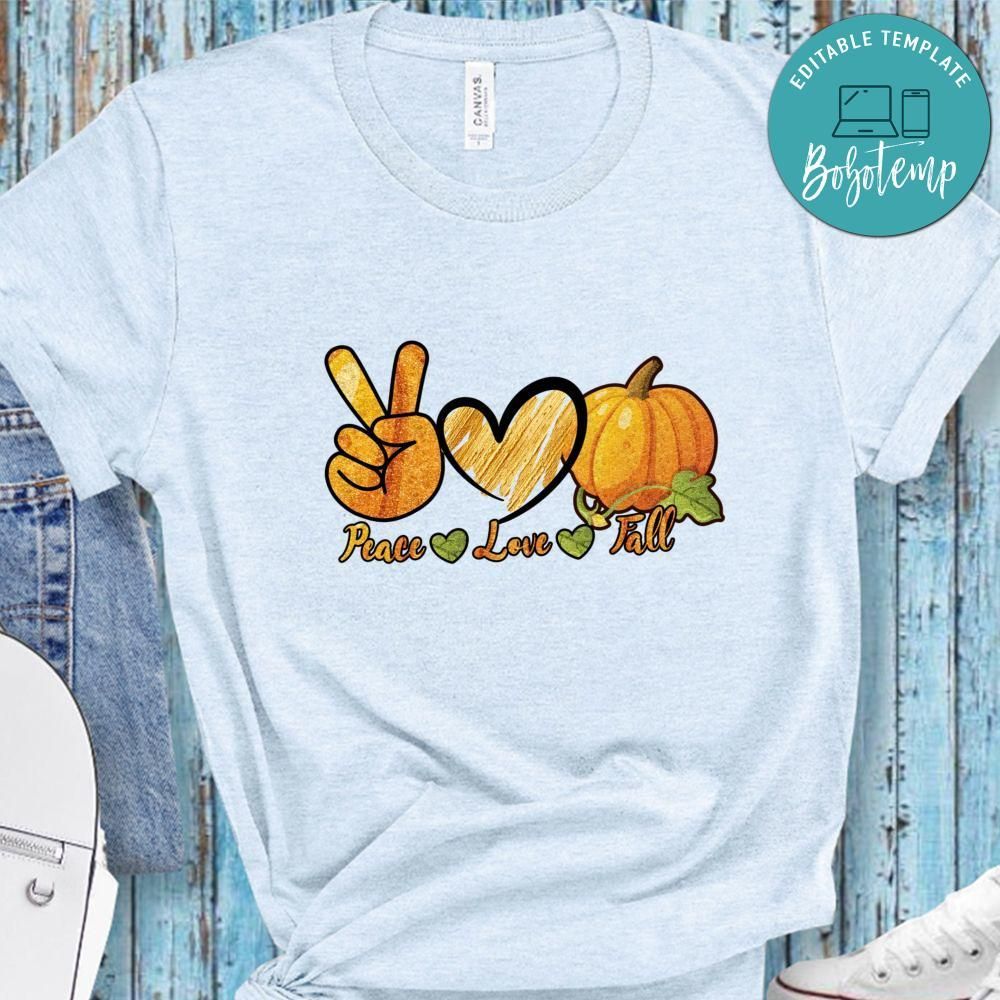Peace Love Fall Shirt