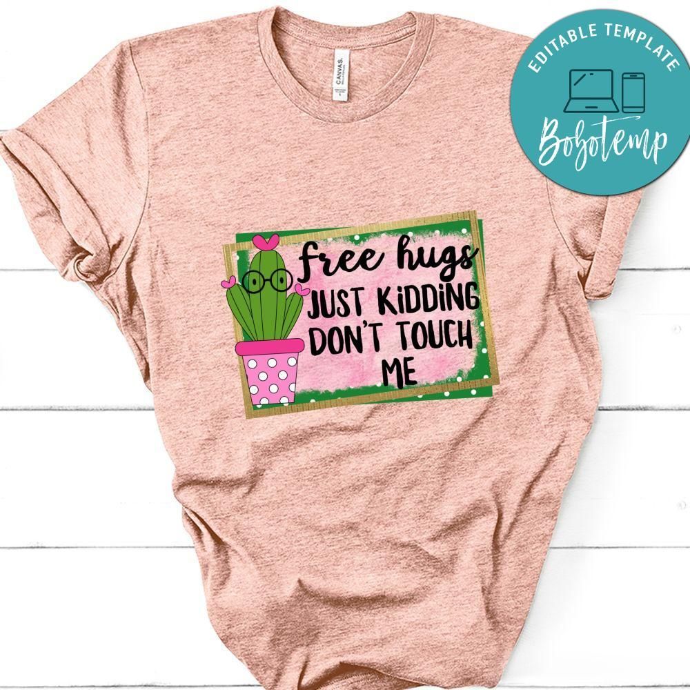 Dont Touch Me Shirt