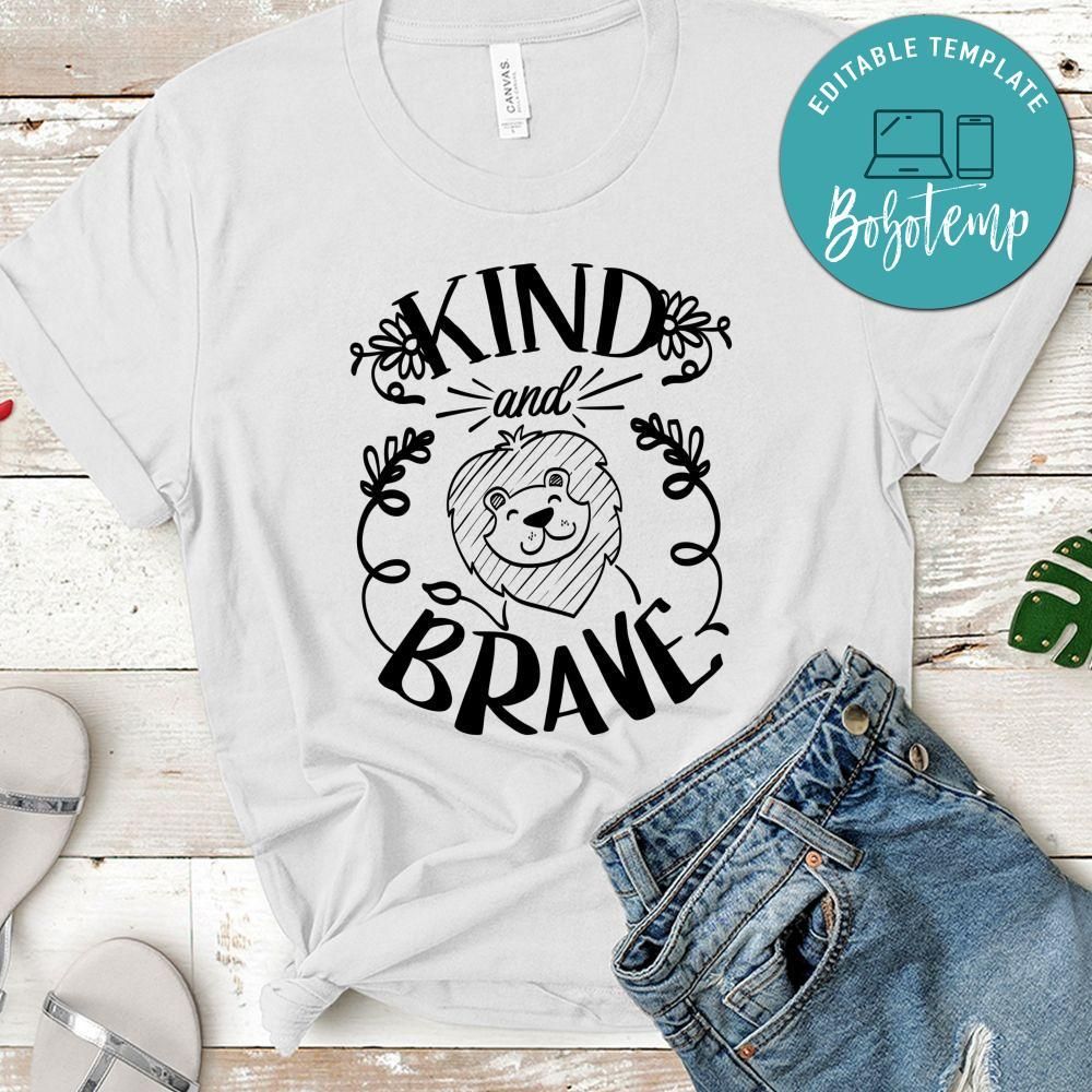 Kind And Brave T-Shirt